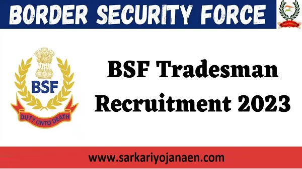 BSF Tradesman Admit Card 2023, BSF Tradesman Recruitment 2023 | BSF ...